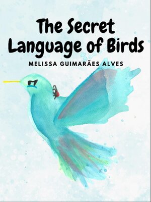cover image of The secret Language of Birds